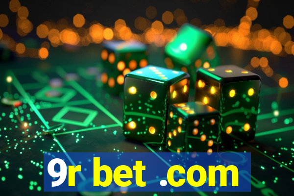 9r bet .com